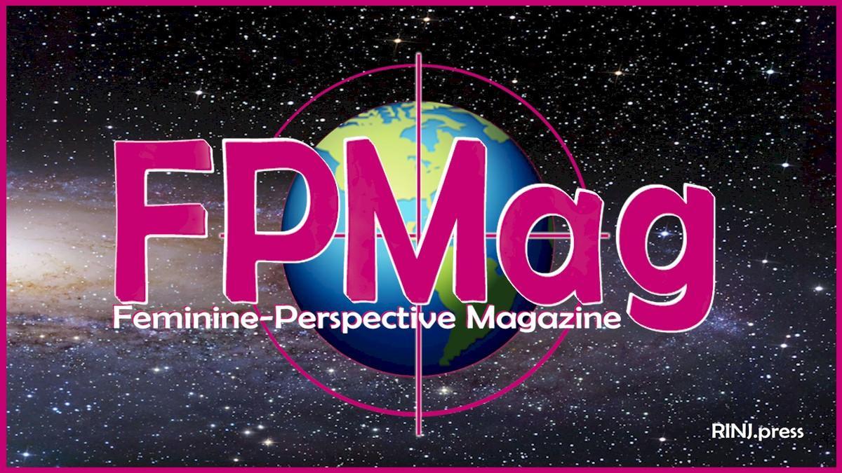 Feminine Perspective Magazine - world news and opinions